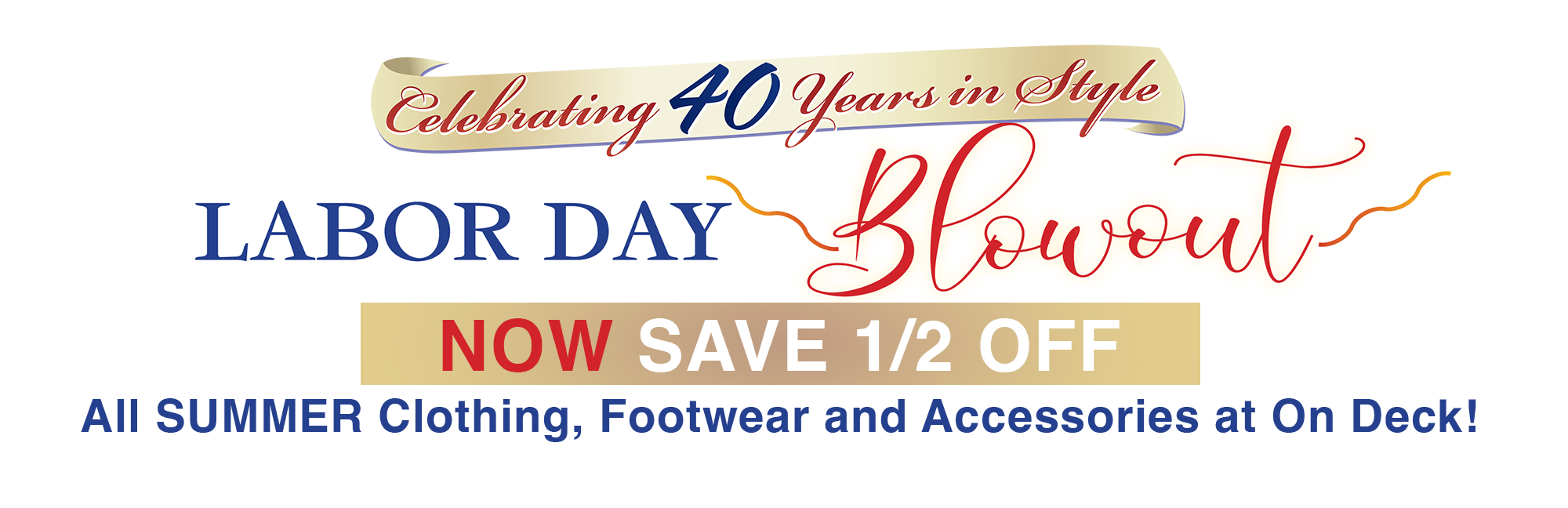 Save HALF OFF at On Deck's Labor Day BLOWOUT Sale!